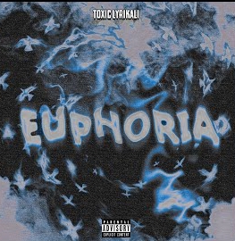 Toxic-Lyrikali-Euphoria-Naijaloaded