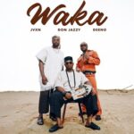 Jvxn-ft-Don-Jazzy-Waka-Naijaloaded